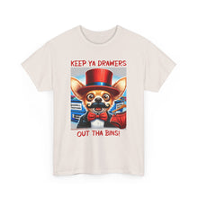 Load image into Gallery viewer, Poochies Pickers - Keep Ya Drawers Out Tha Bins T-Shirt
